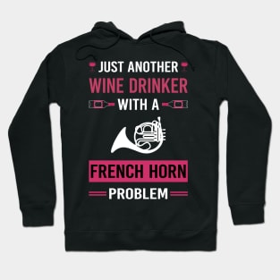 Wine Drinker French Horn Hoodie